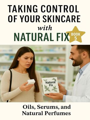 cover image of Oils, Serums & Natural Perfumes